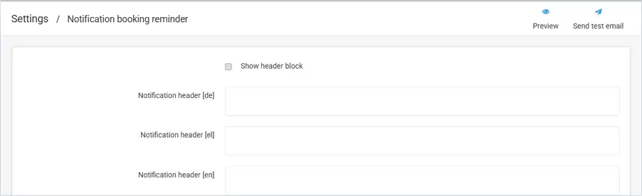 Notification booking reminder template with Show header block and Notification header fields per language, Preview and Send test email